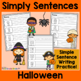 Simply Sentences - Halloween - No Prep Sentence Writing Ce