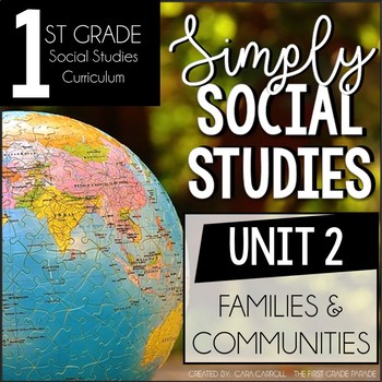 Preview of Simply Social Studies First Grade - Unit 2 Families & Communities