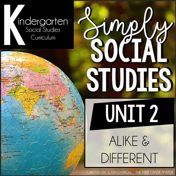 Preview of Simply Social Studies Kindergarten - Unit 2 Alike and Different