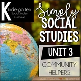 Simply Social Studies Kindergarten - Unit 3 Community Helpers