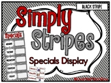 Simply Stripes | Specials Schedule Chart | Black