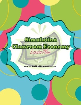 Preview of Simulation Classroom Economy Lesson Plan