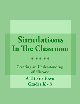 Preview of Simulations In The Classroom: A Trip To Town
