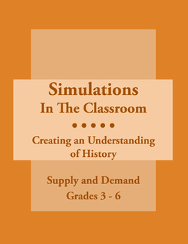 Preview of Simulations In The Classroom: Supply and Demand