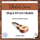 Sing & Strum Ukulele: For the Elementary Music Classroom
