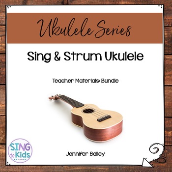 Preview of Sing & Strum Ukulele: For the Elementary Music Classroom