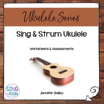 Preview of Sing & Strum Ukulele: Worksheets & Assessments