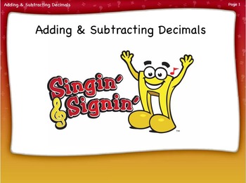 Preview of Adding and Subtracting Decimals Lesson by Singin' & Signin'