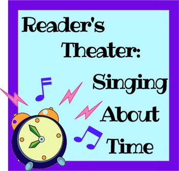 Preview of Reader's Theater: Singing About Time
