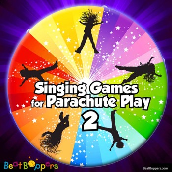 Preview of Singing Games for Parachute Play TWO | 35 Musical Parachute Games for Children