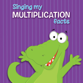 Preview of Singing My Multiplication Facts