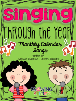 Preview of Singing Through The Year: Monthly Calendar Songs!