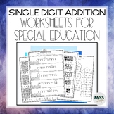 Single Digit Addition Worksheets for Special Education & ESY
