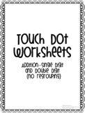 Addition Worksheets-Touch Dots (Single/Double Digit-no regrouping)