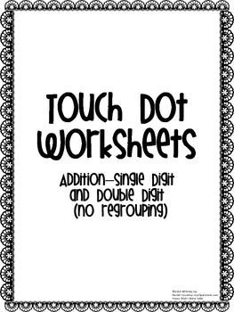 Preview of Addition Worksheets-Touch Dots (Single/Double Digit-no regrouping)