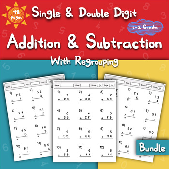 Single/Double Digit Addition and Subtraction With Regrouping 1-2 Grades