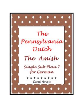 Preview of The Pennsylvania Dutch ~ The Amish ~ German Sub Plan