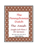The Pennsylvania Dutch ~ The Amish ~ German Sub Plan