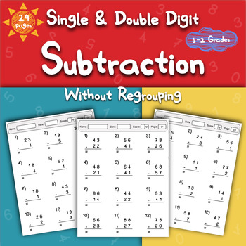 Single and Double Digit Subtraction Without Regrouping 1-2 Grades
