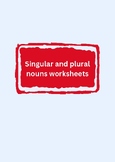 Singular and Plural Nouns Exercises/Worksheets