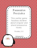 Singular and Plural Possessive Nouns Penguin Game Grades 3-5