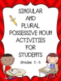 Singular and Plural Possessive Nouns