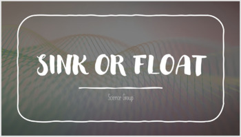 Preview of Sink or Float Science Lesson (Editable)