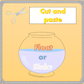 Preview of Sink or float? cut and paste activity worksheets
