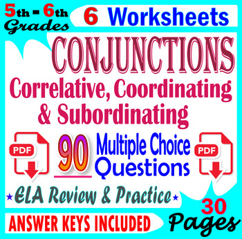 Preview of Conjunctions: Grammar Worksheets, Practice, & Reviews. 5th-6th Grade ELA
