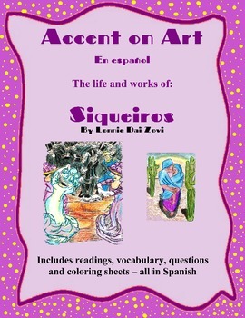 Preview of Siqueiros- Accent on Art, Spanish Art Packets for the Spanish Classroom