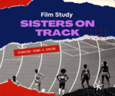 "Sisters on Track": Documentary Film Study - Goal Setting 