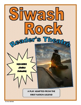 Preview of Siwash Rock (First Nation Legend - Reader's Theatre)