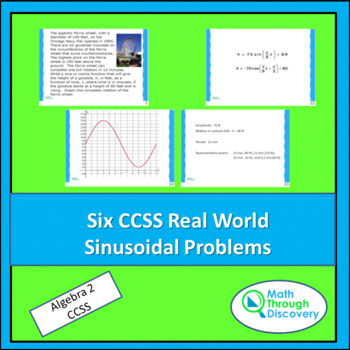 Preview of Alg 2 - Six CCSS Real World Sinusoidal Problems