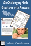 Six Challenging Math Questions with Answers (Has Supplemen