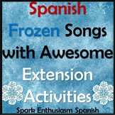Frozen Songs in Spanish with Awesome Extension Activities/