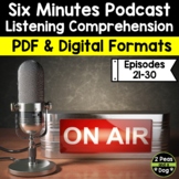Six Minutes Podcast Comprehension Questions Episodes 21 - 30