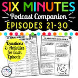 6 Minutes Podcast Activities Episodes 21-30 Printables for