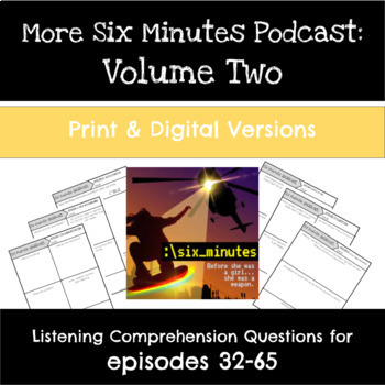 Preview of Six Minutes Podcast Listening Comprehension Questions, Episodes 32-65