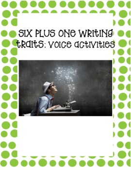 Preview of Six Plus One Writing Traits - Voice Practice