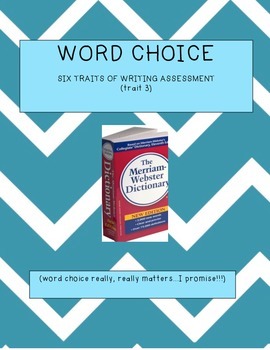 Preview of Six Traits of Writing Assessment Three: Word Choice/CCSS Writing Assessment