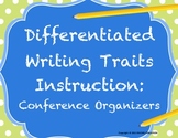 Differentiated Writing Conferences: 7 Writing Traits Confe