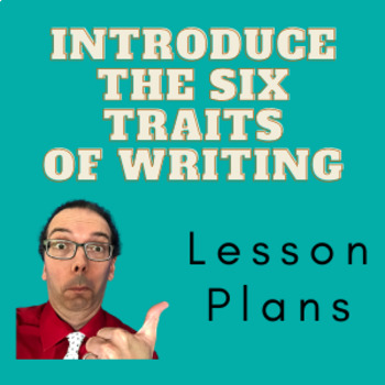 Preview of Six Traits of Writing Introduction - Complete Lesson Plans
