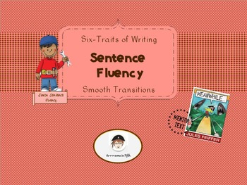 Preview of Six-Traits of Writing: Sentence Fluency with Smooth Transitions
