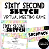 Sixty Second Sketch: Zoom Game |  Google Slides  |  Distan
