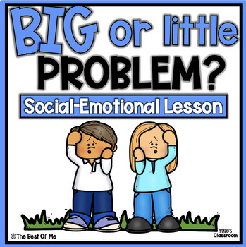 Preview of Size Of The Problem | Big & Little Problems | Social Emotional Learning | SEL