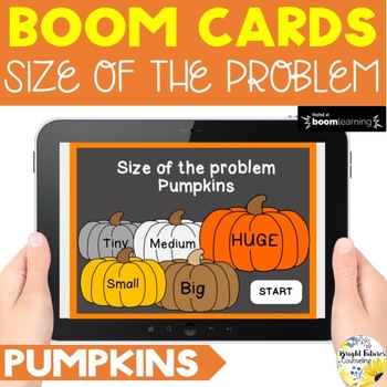 Preview of Size of the Problem Pumpkins Fall SEL Activity - Boom Cards Fall Game