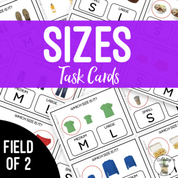 Preview of Sizes - Small Medium Large Field of 2 Task Cards