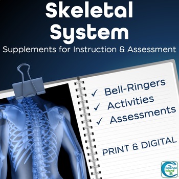 Preview of Skeletal System Activities, Bell-Ringers, and Assessments for A&P