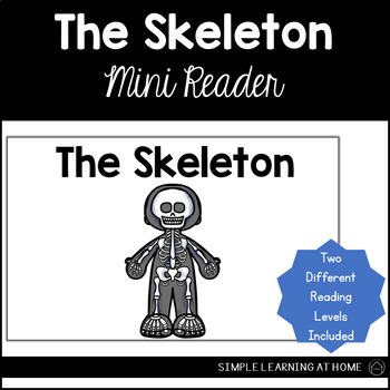 Preview of Skeletal System Mini Reader Skeletal System Skeletal System Worksheet Skeleton