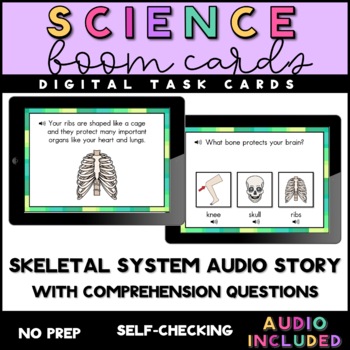 Preview of Skeletal System Audio Story with Comprehension Questions - Boom Cards